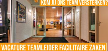 Vacature Teamleider Facilitaire Zaken